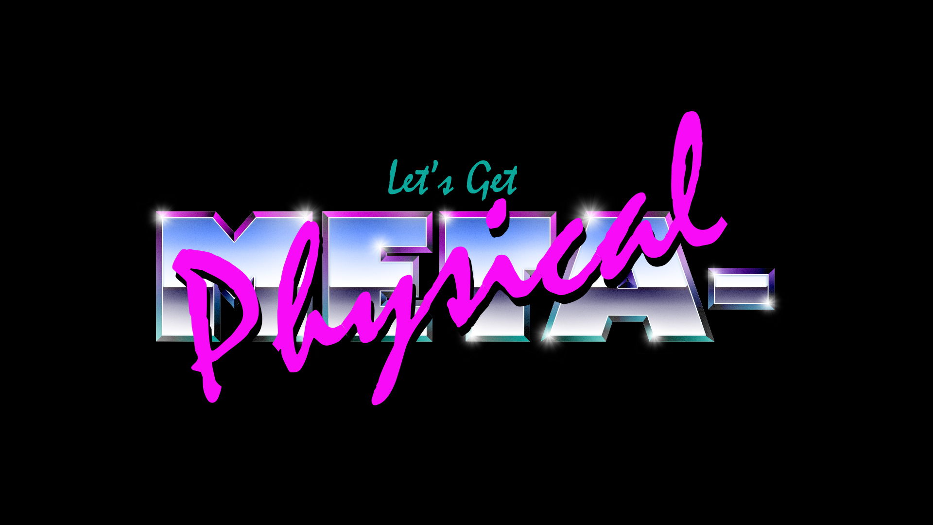Let's Get Meta-Physical